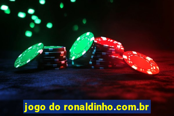 jogo do ronaldinho.com.br